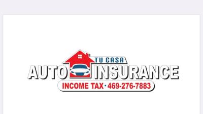 TU CASA AUTO INSURANCE AND INCOEM TAX LLC